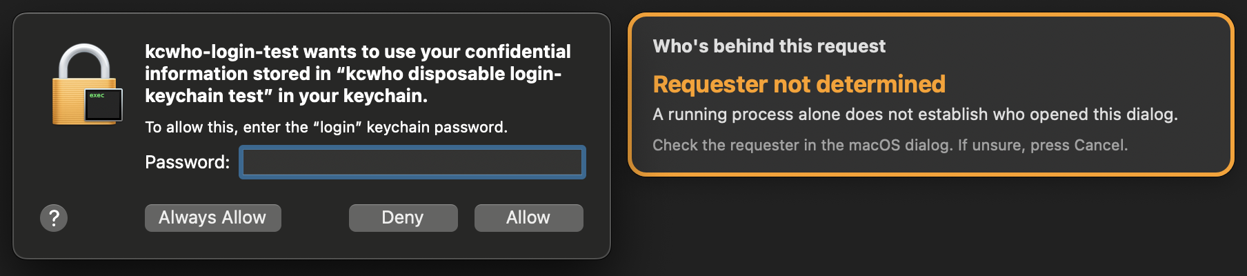測試用 Keychain 授權視窗旁,kcwho 以橘色面板顯示 Requester not determined,提醒正在執行的程式不足以確認視窗來源